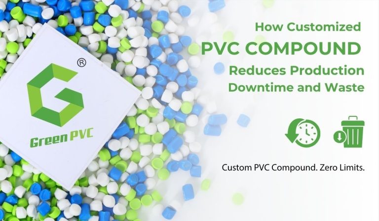 Read more about the article How Customized PVC Compound Reduces Production Downtime and Waste